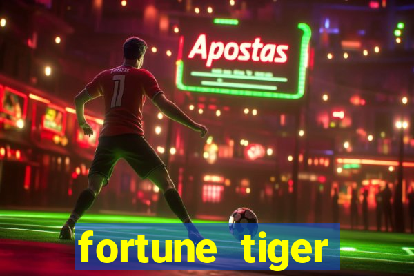 fortune tiger aposta de 1 real